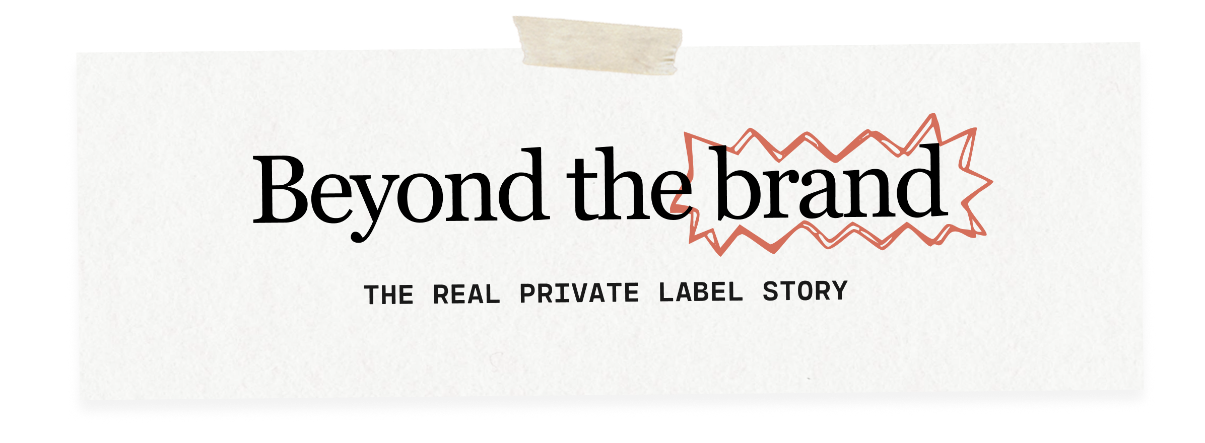 Beyond the brand