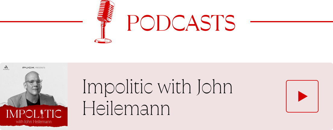 Impolitic with John Heilemann