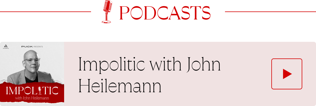 Impolitic with John Heilemann