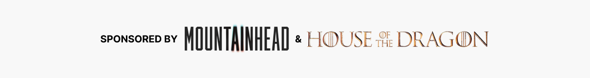 Mountainhead & House Of The Dragon