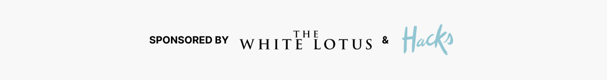 The White Lotus
& Hacks