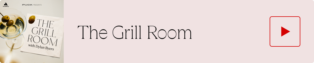 The Grill Room with Dylan Byers