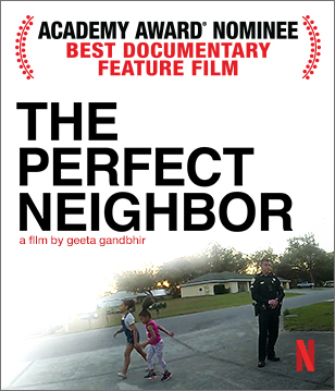The Perfect Neighbor