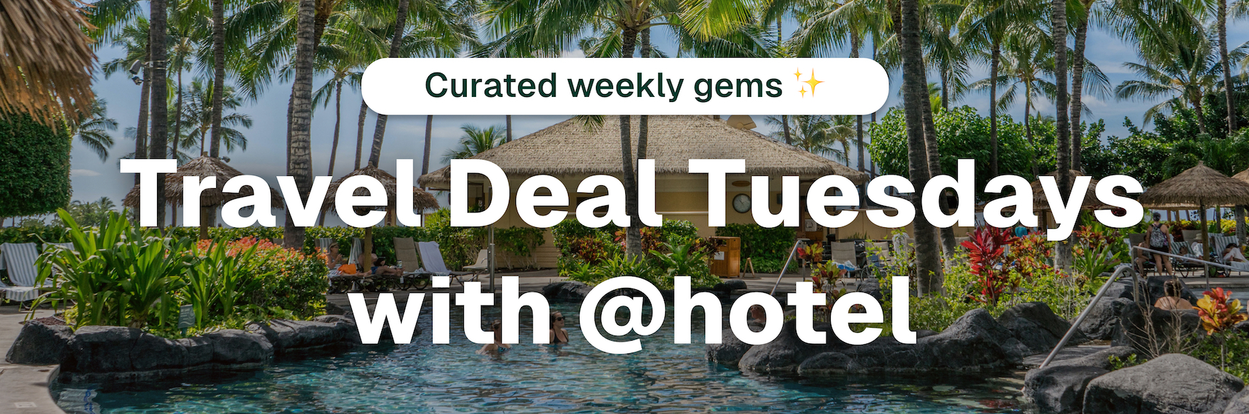 Travel Deal Tuesdays with @hotel