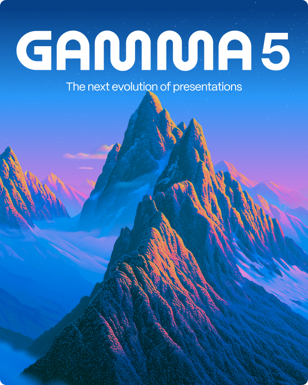 GAMMA5 - The next evolution of presentations