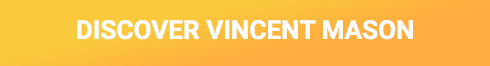 Discover Vincent Mason