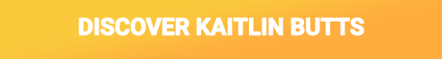 Discover Kaitlin Butts