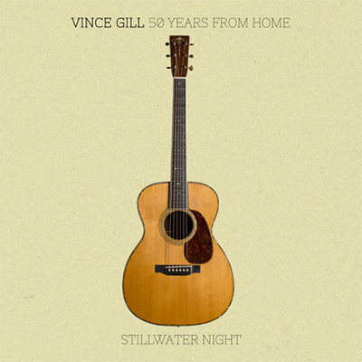 Vince Gill - 50 Years From Home: Stillwater Night