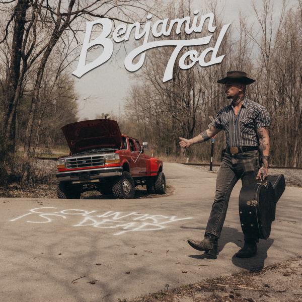 Benjamin Tod - Country Is Dead