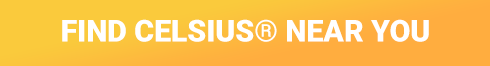 Find CELSIUS Near You