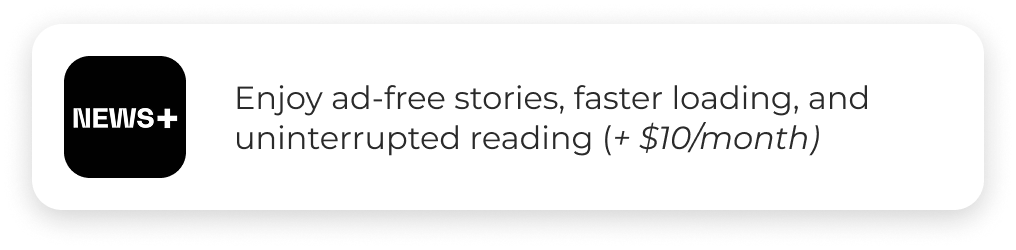 Enjoy ad-free stories, faster loading, and uninterrupted reading (+$10/month)