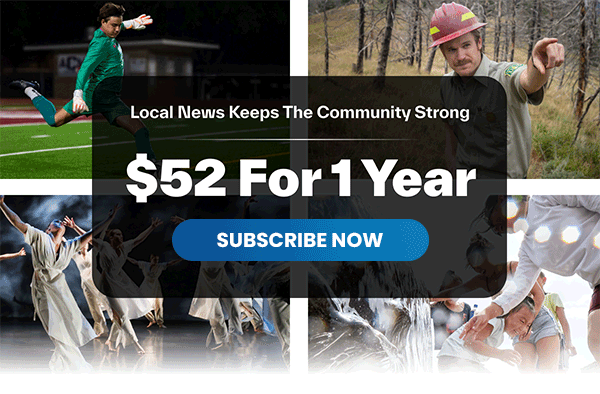 Local News Keeps The Community Strong. $52 For 1 Year. Subscribe Now.