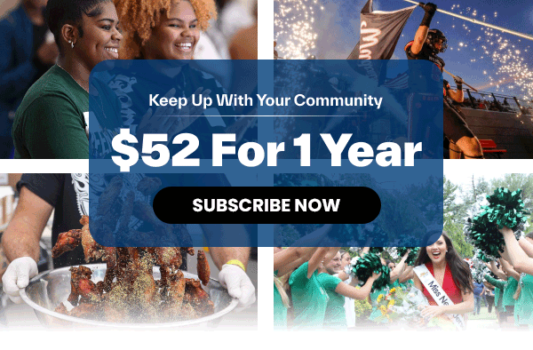 Keep Up With Your Community. $52 For 1 Year. Subscribe Now.