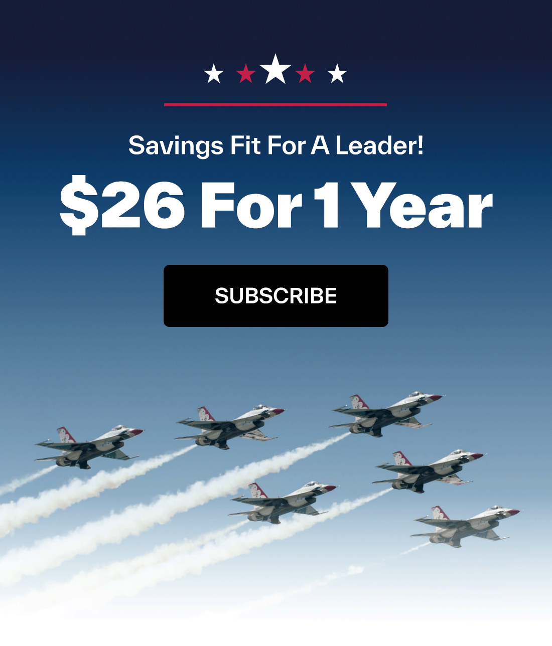 Savings fit for a leader! $26 for 1 year. Subscribe.