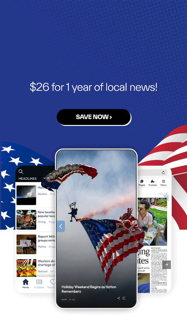 MEMORIAL DAY SAVINGS! 1 year for $26 >