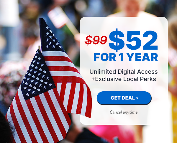 $52 for 1 Year of Unlimited Digital Access + Exclusive Local Perks!