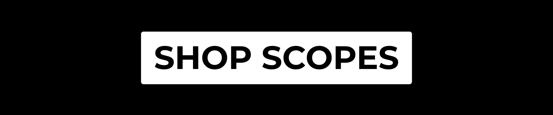 Shop Scopes