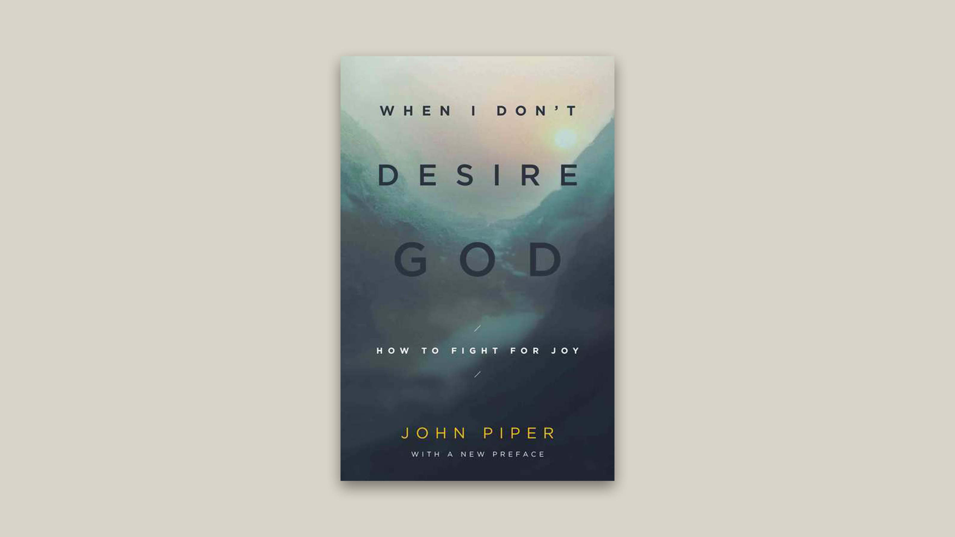 An image of the book cover for John Piper's 'When I Don't Desire God'