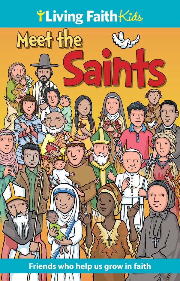 Living Faith Kids Meet the Saints
