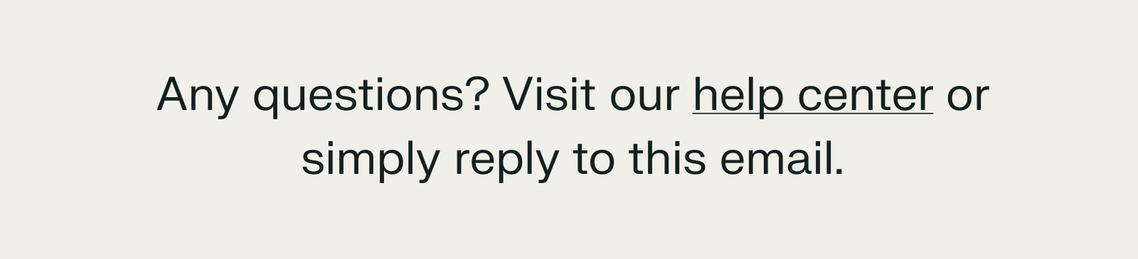 Check out our FAQ