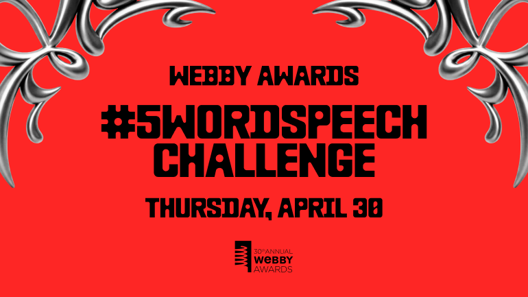 Webby Awards 5 Word Speech