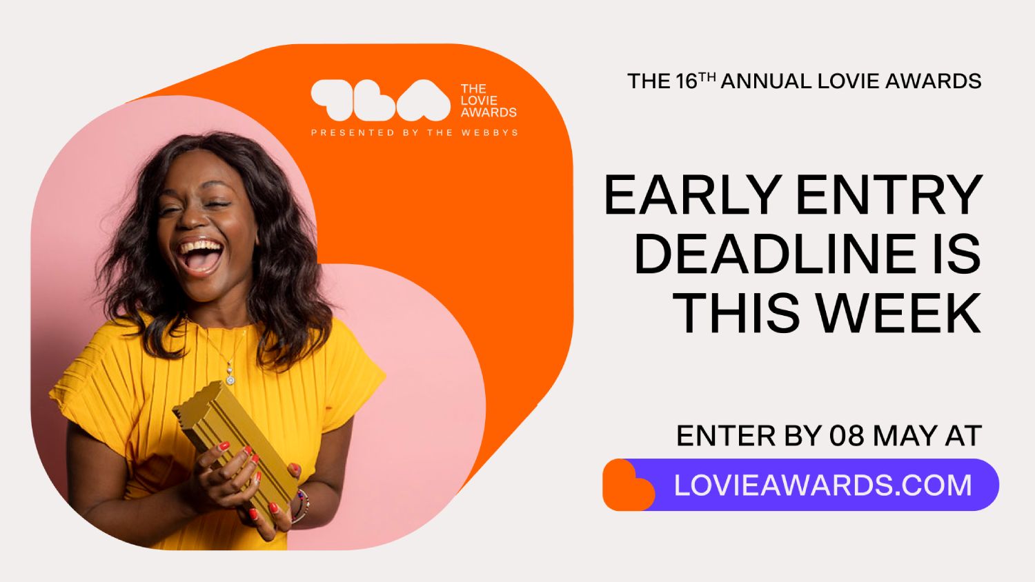 Lovie Awards — Early Entry Deadline