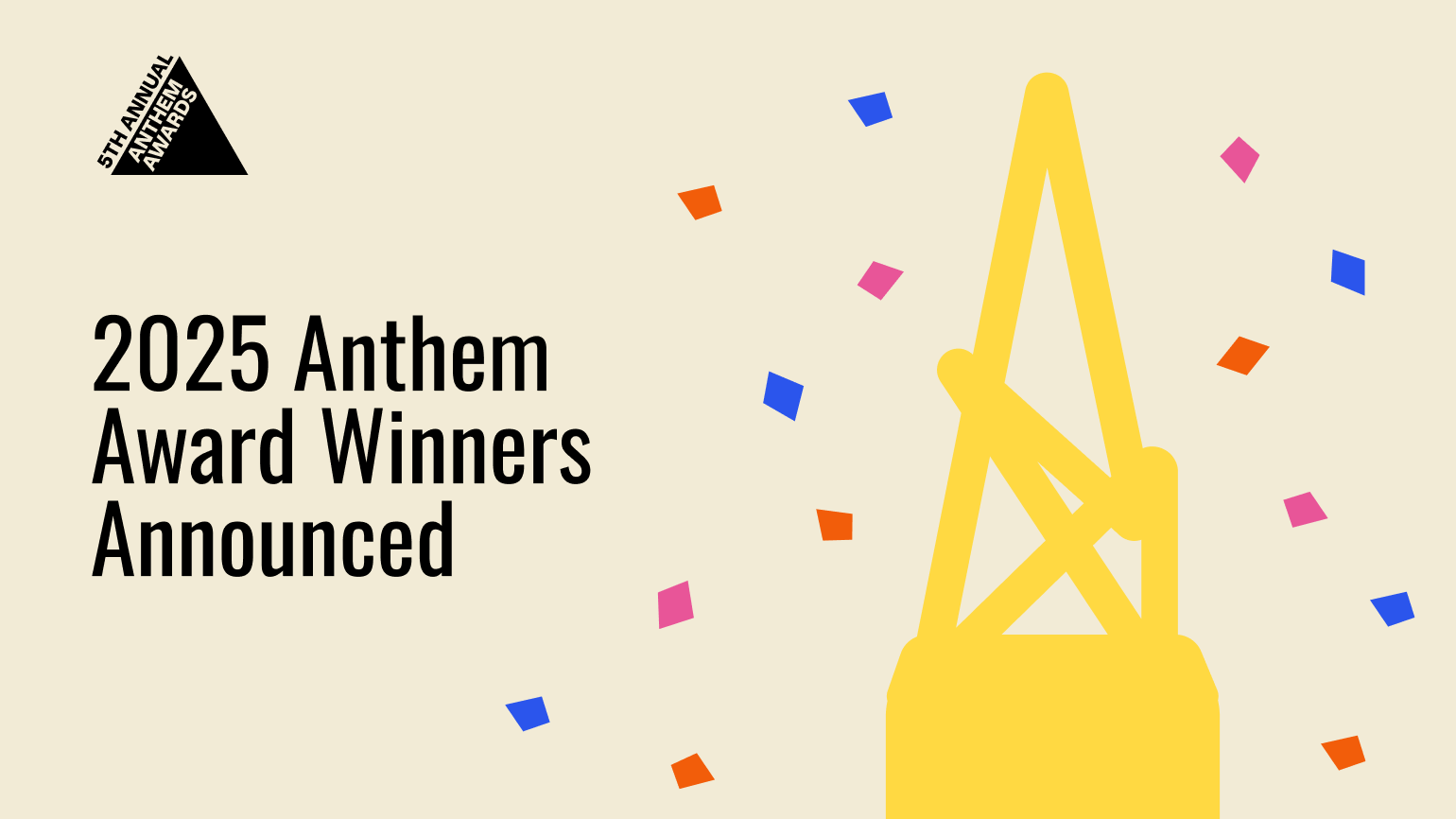 The 2025 Anthem Winners are Announced