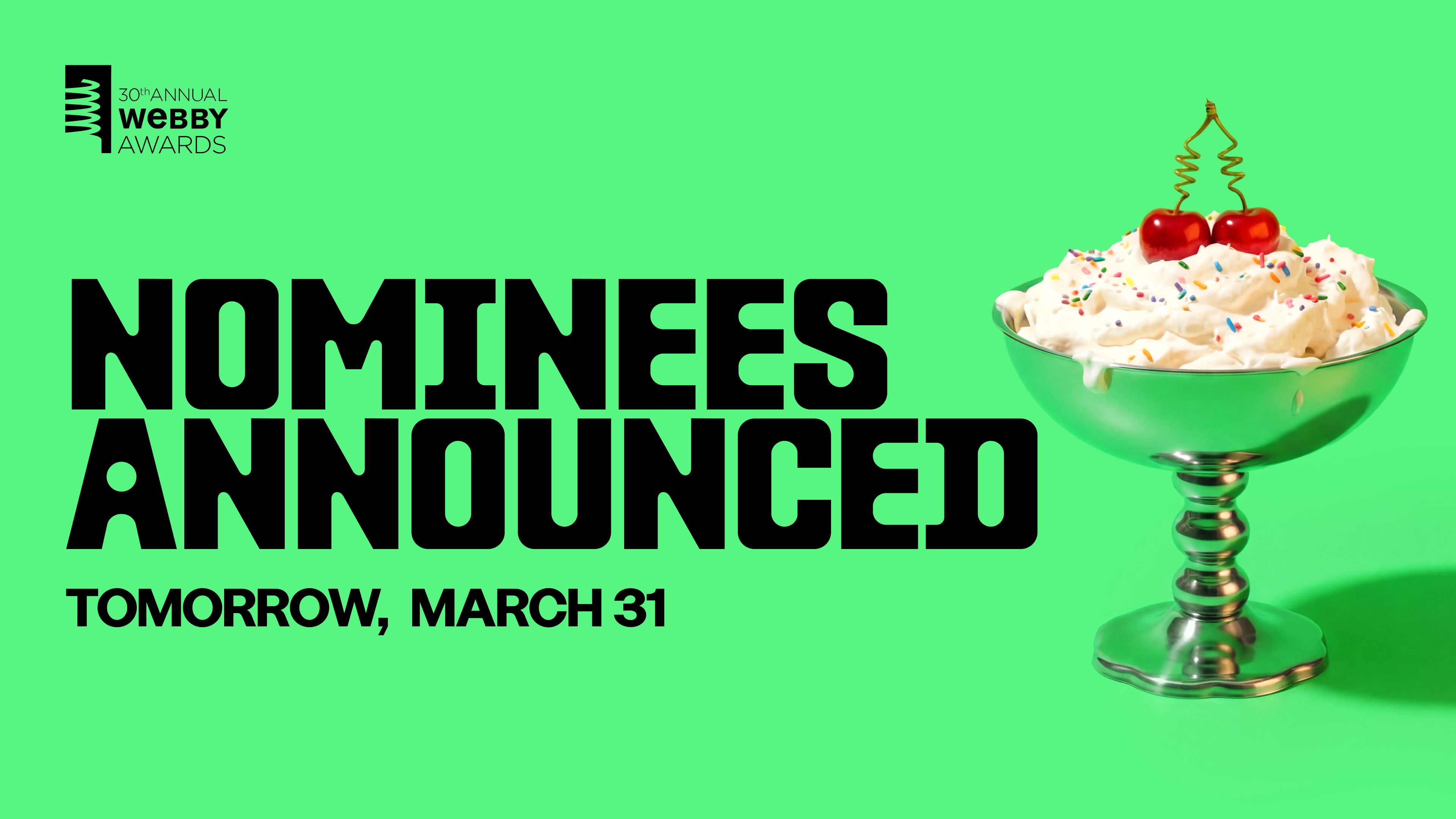 Webby Nominees Announced Tomorrow