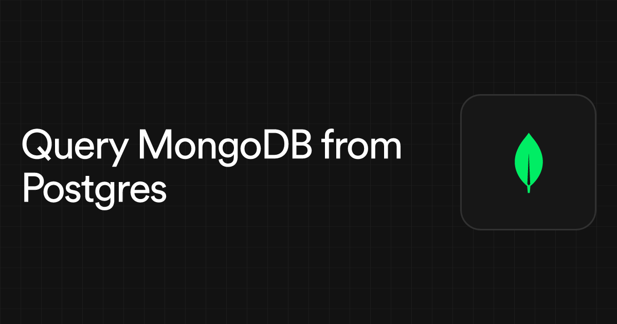 Wrappers MongoDB foreign data wrapper