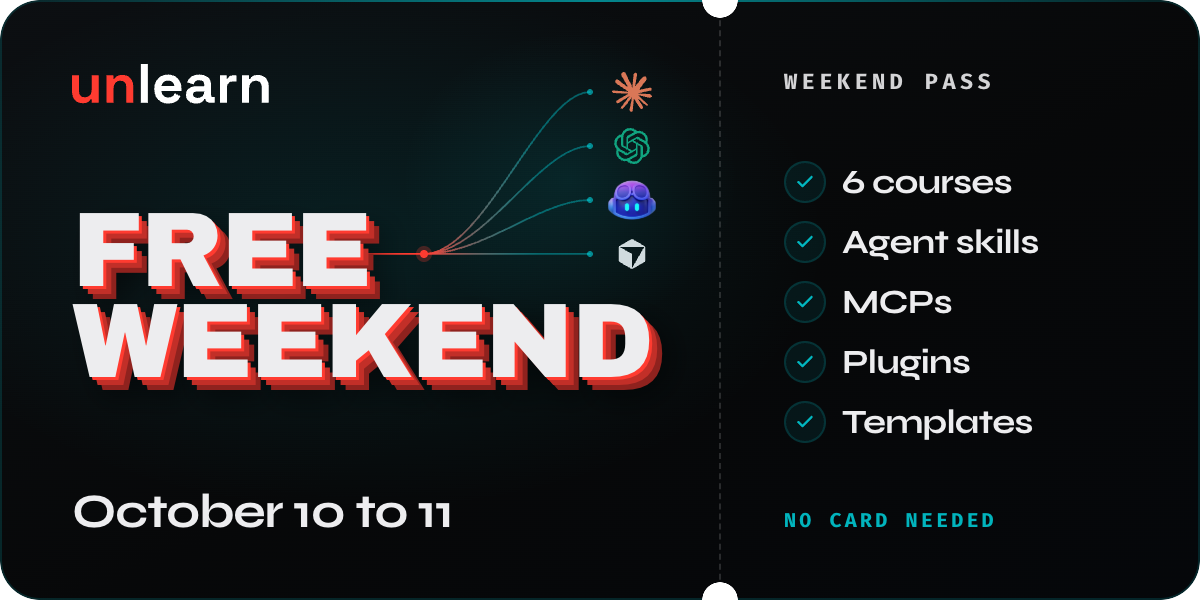 Unlearn Free Weekend pass, October 10 to 11, 6 courses, no card needed