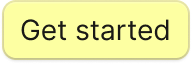Get started