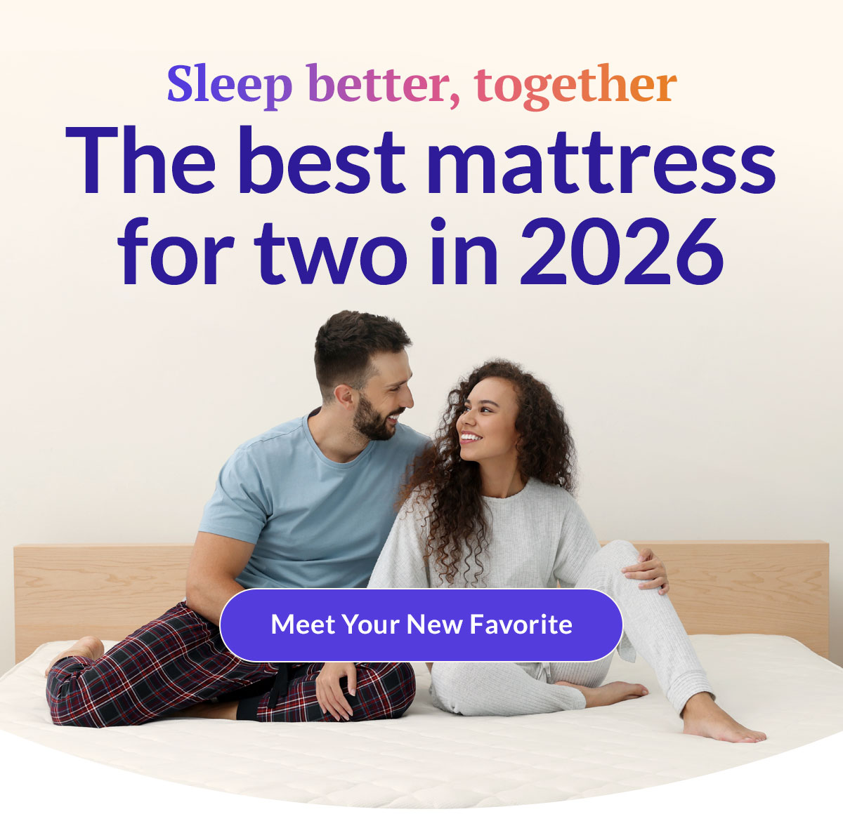 Sleep better, together. The best mattress for two in 2026