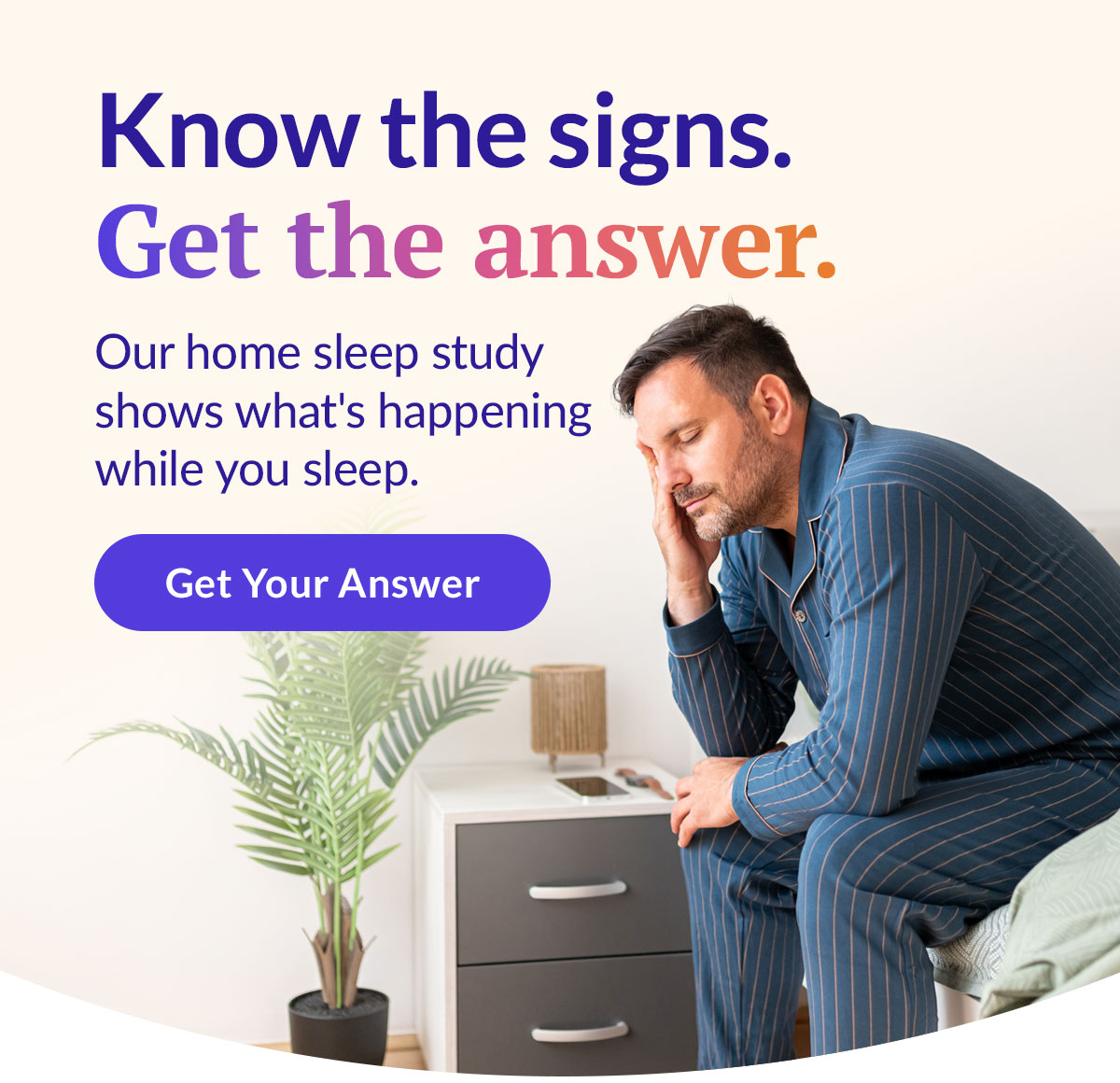 Know the signs. Get the answer.