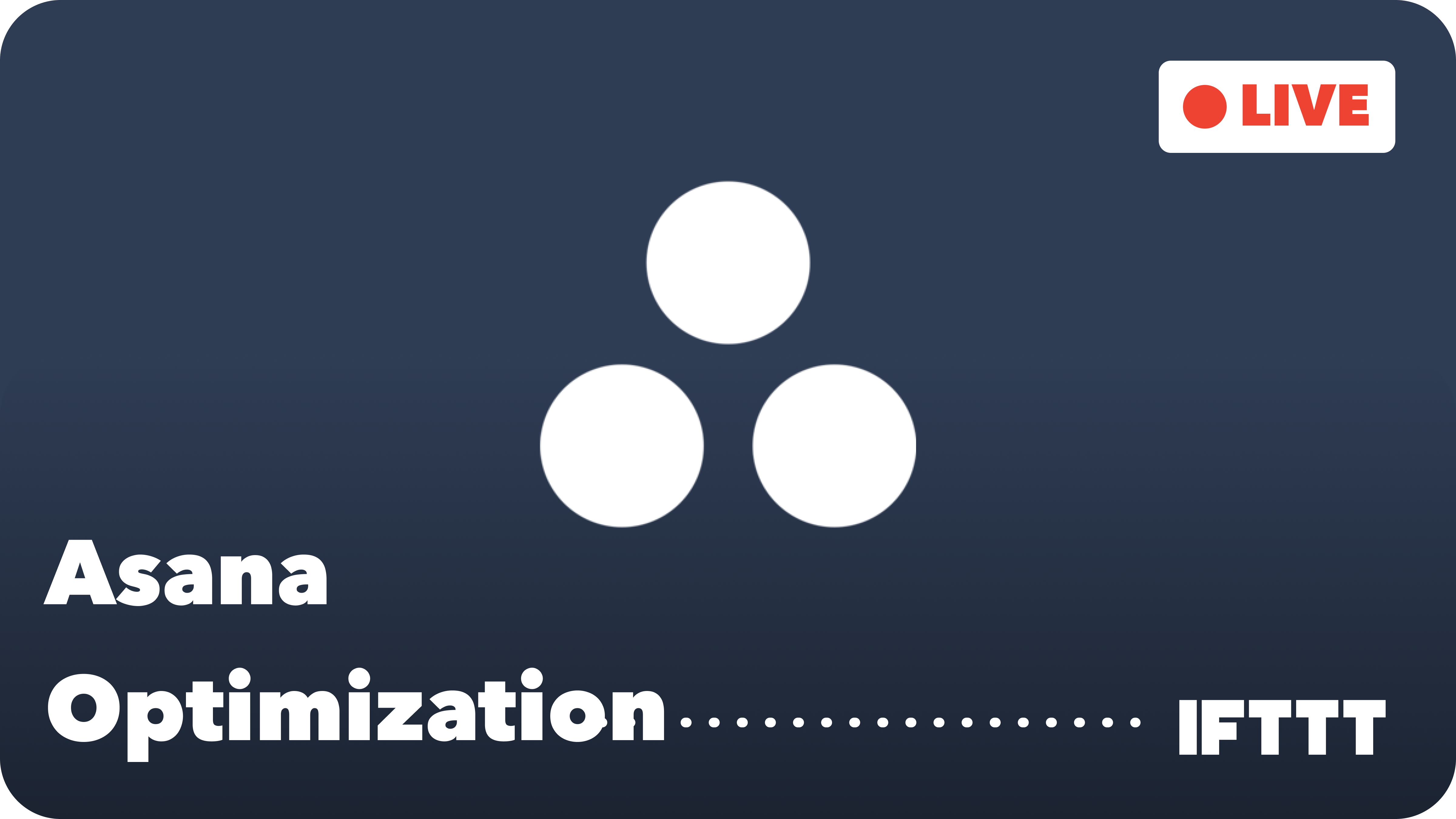 Asana optimization