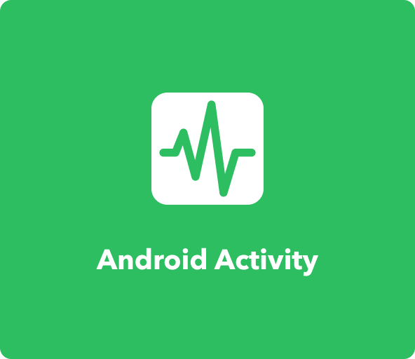 Android Activity automations and integrations