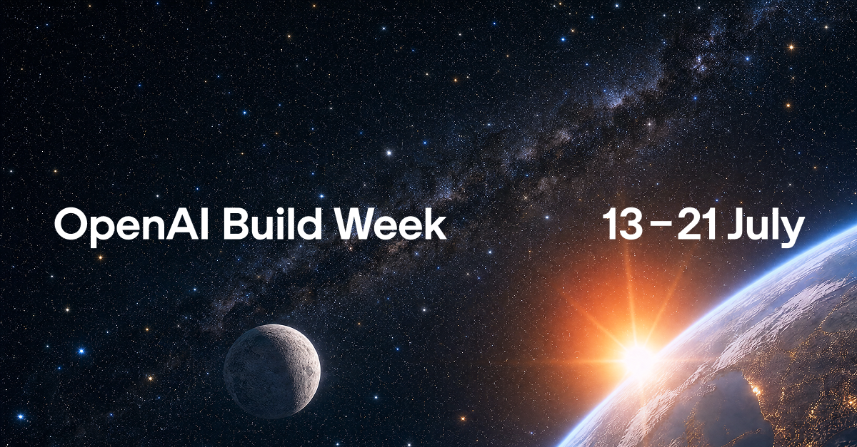 OpenAI Build Week — 13–21 July