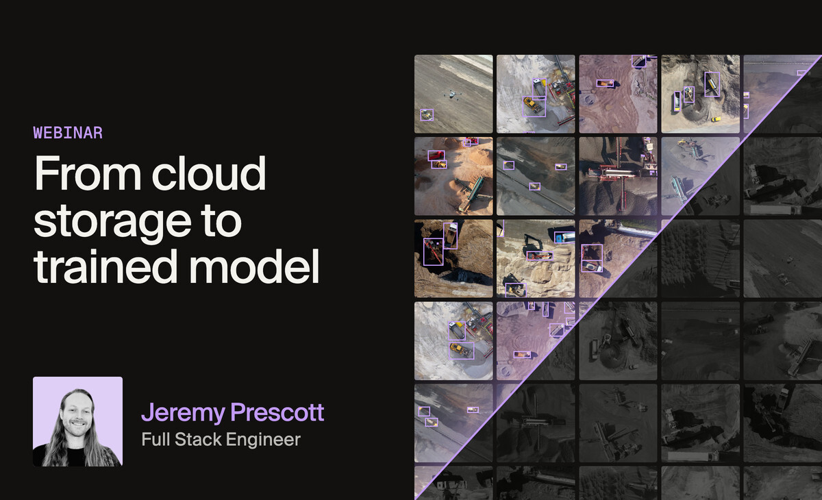 Webinar: from cloud storage to trained model, with Jeremy Prescott