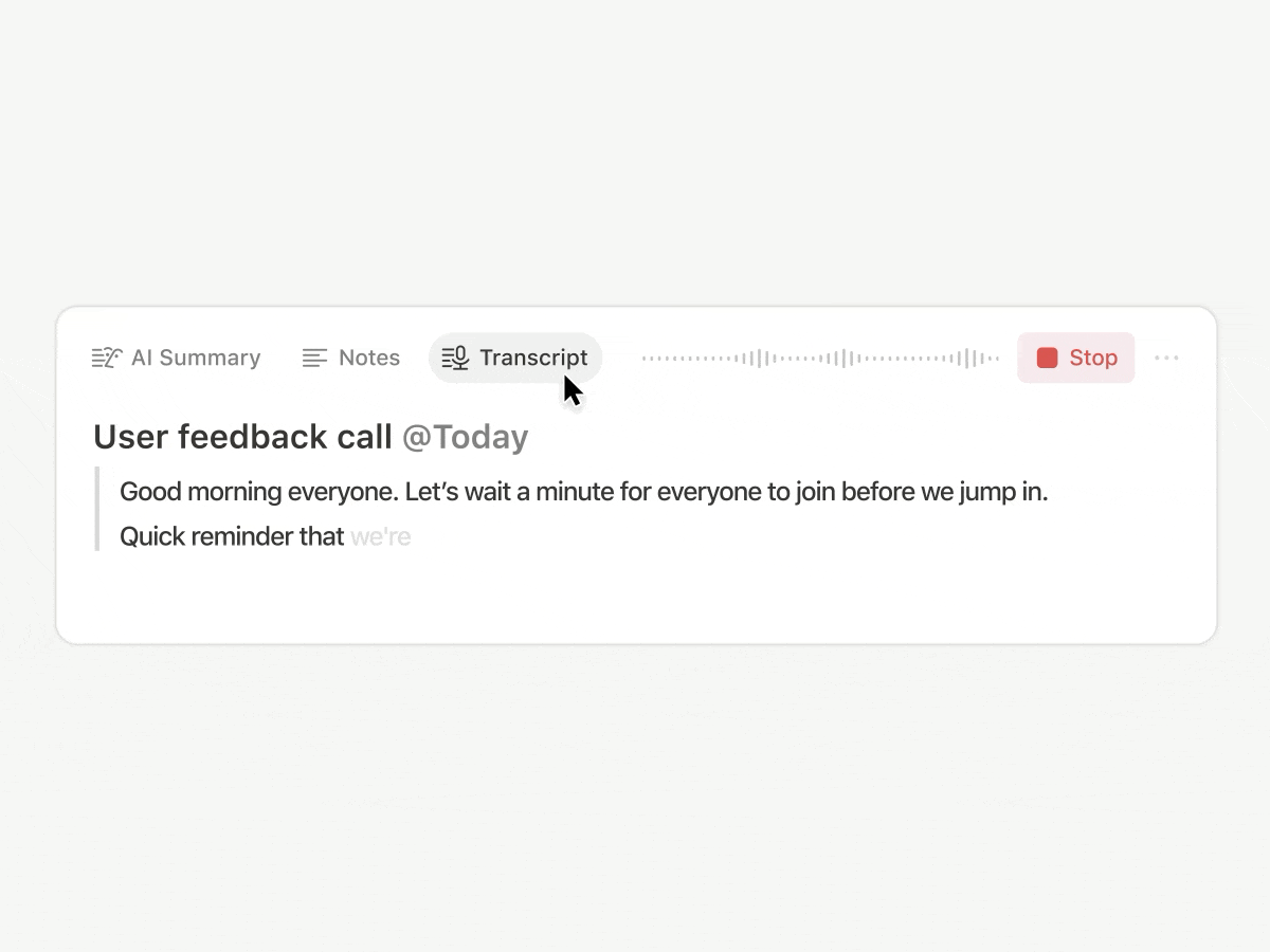 Leave the note-taking to us