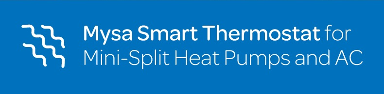 mysa smart thermostat for mini-split heat pumps and AC